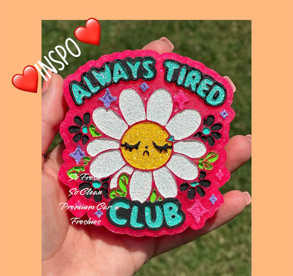 Always Tired Club Freshie Mold