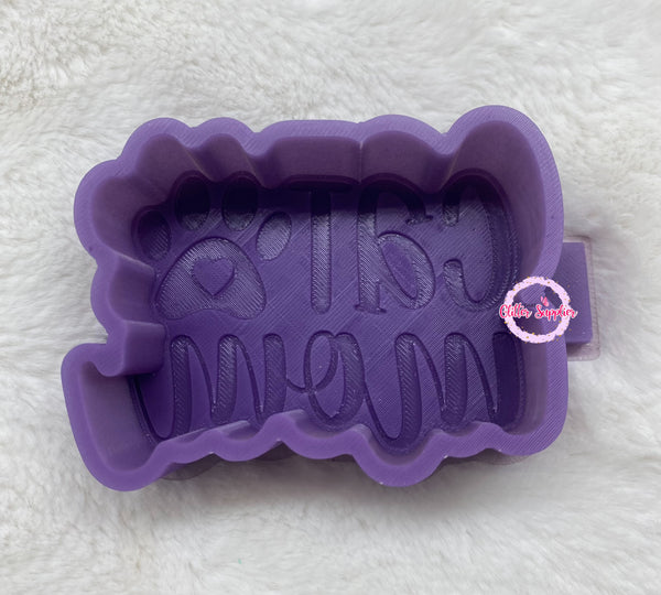 Dog Mom / Cat Mom Freshie Mold