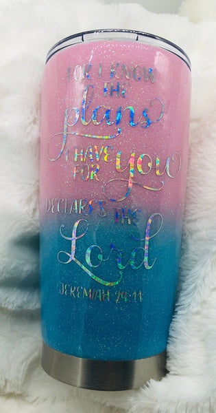 Glitter Tumbler, Glitter, Glitter Cup, Ombré, Ombre Cup, For I Know the Plans, Scripture Cup, Coffee Cup, Gift, Personalized Cup, Tumbler